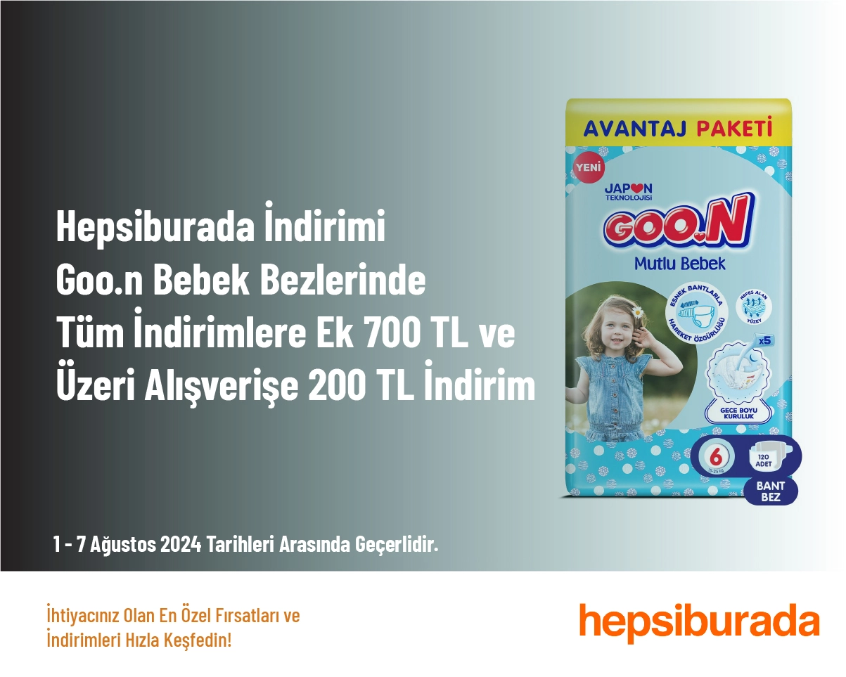 Hepsiburada İndirimi -  Goo.n Bebek Bezlerinde Tüm İndirimlere Ek 700 TL ve Üzeri Alışverişe 200 TL İndirim