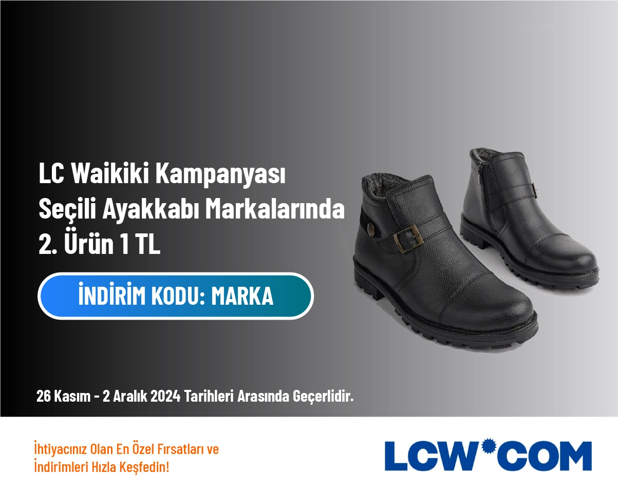 LC Waikiki Kampanyası - Seçili Ayakkabı Markalarında 2. Ürün 1 TL