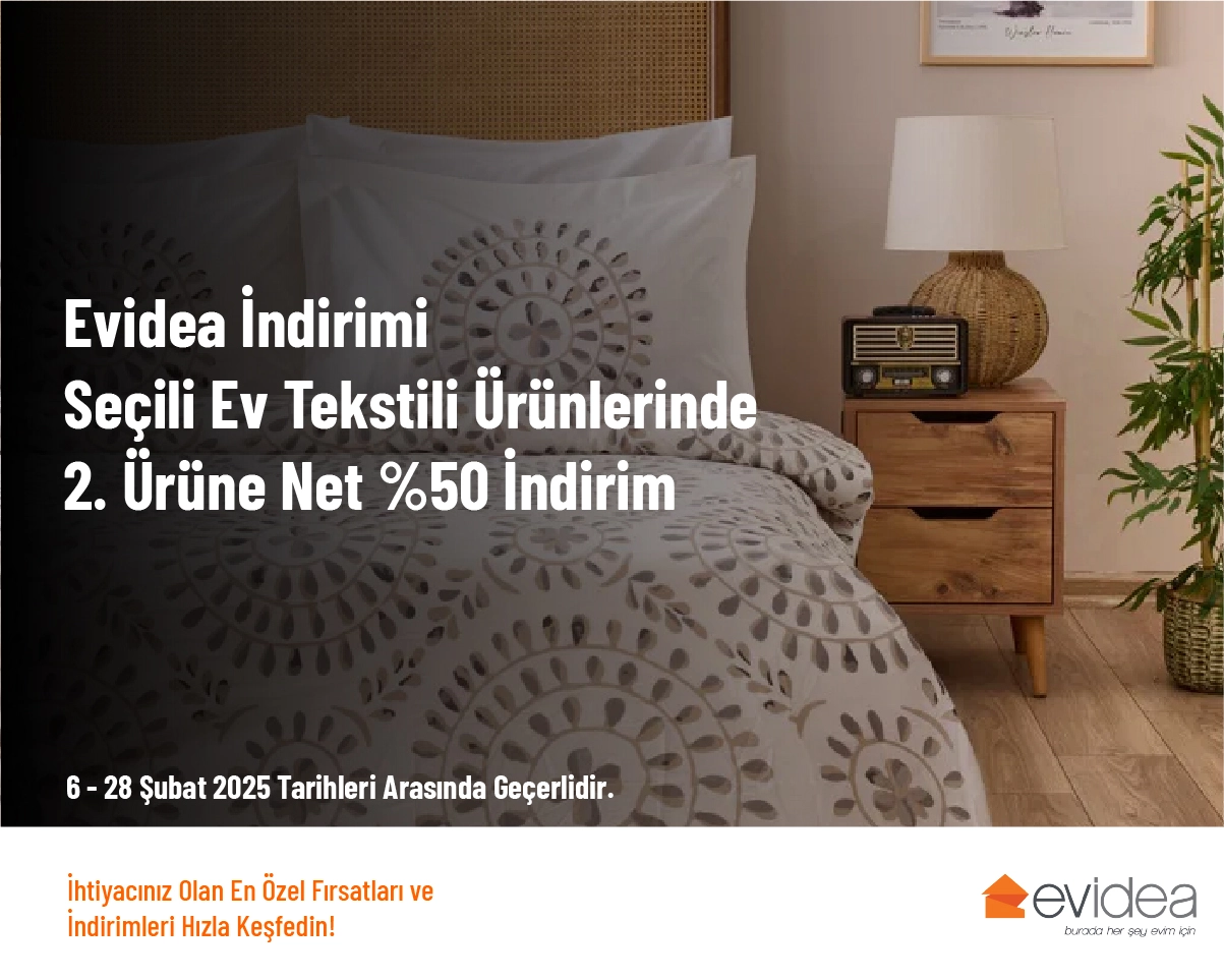 Evidea İndirimi - Seçili Ev Tekstili Ürünlerinde 2. Ürüne Net %50 İndirim