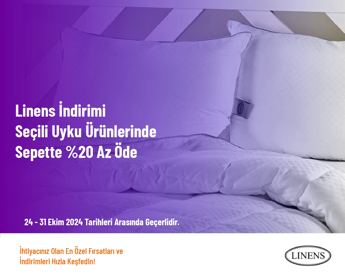 Linens İndirimi - Seçili Uyku Ürünlerinde Sepette %20 Az Öde