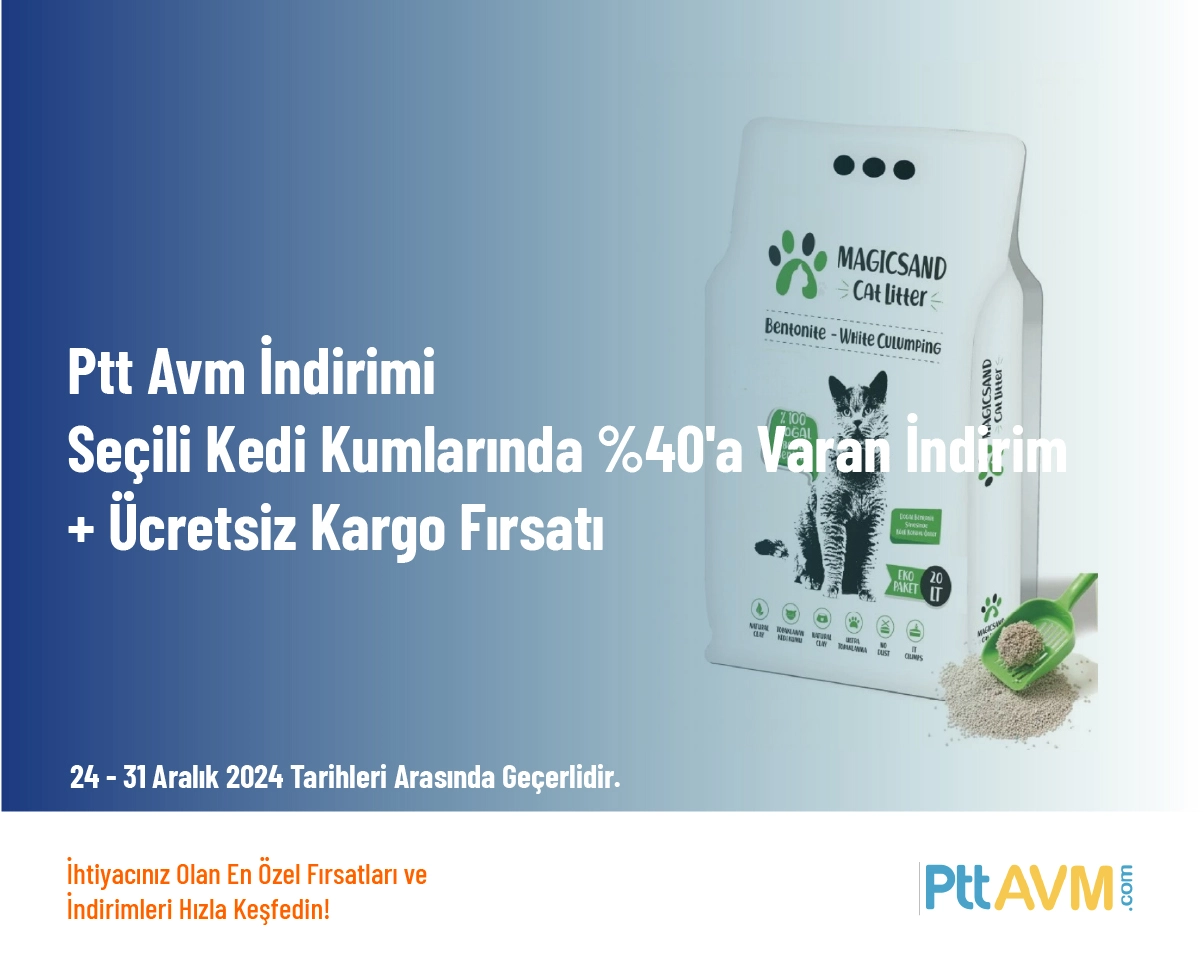 Ptt Avm İndirimi - Seçili Kedi Kumlarında %40'a Varan İndirim + Ücretsiz Kargo Fırsatı