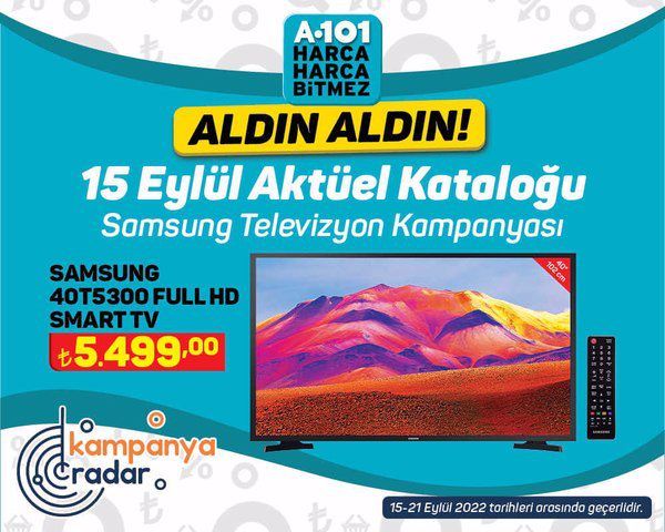 A101 Samsung televizyon kampanyası! A101 15-21 Eylül kataloğu