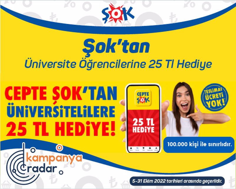 Şok’tan üniversite öğrencilerine 25 TL hediye