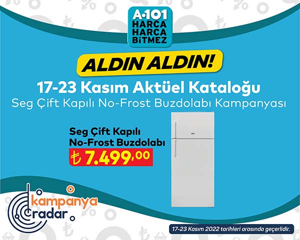 A101 17 Kasım kataloğunda Seg Çift Kapılı No-Frost Buzdolabı kampanyası