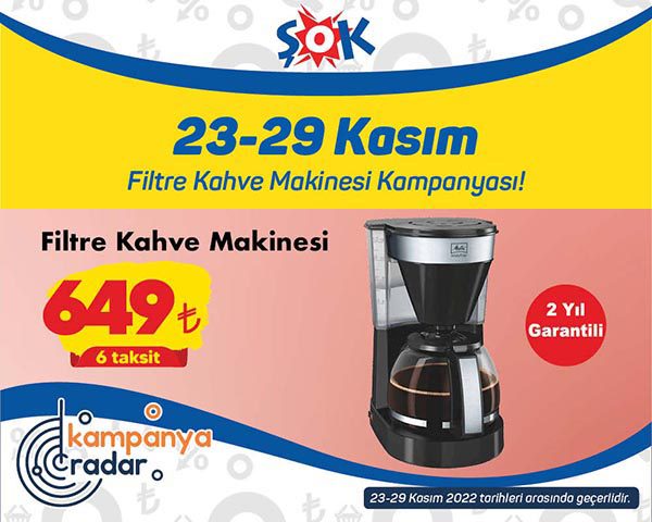 Şok filtre kahve makinesi kampanyası! Şok 23-29 Kasım