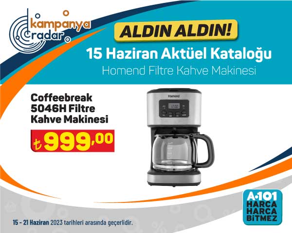 A101'in 15 Haziran kataloğunda Homend filtre kahve makinesi kampanyası