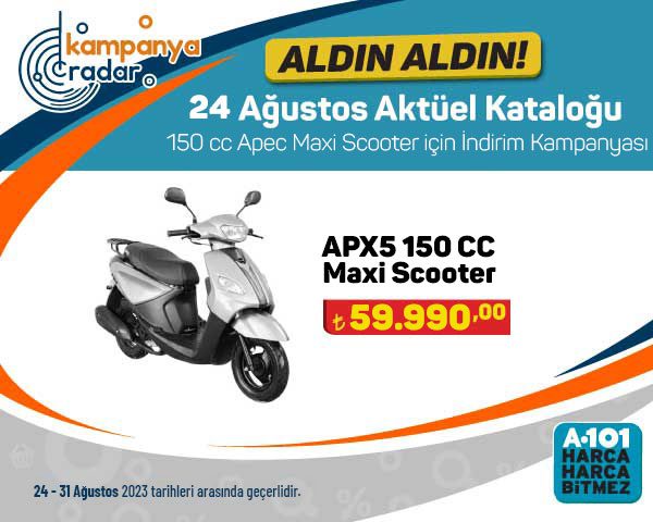 A101’de 150 cc Apec Maxi Scooter için indirim kampanyası