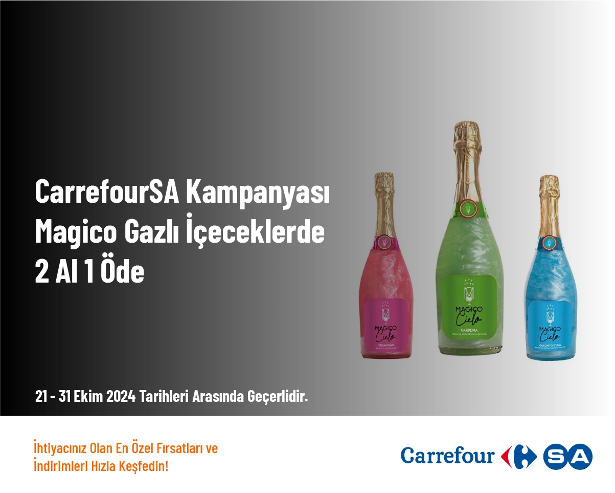 CarrefourSA Kampanyası - Magico Gazlı İçeceklerde 2 Al 1 Öde