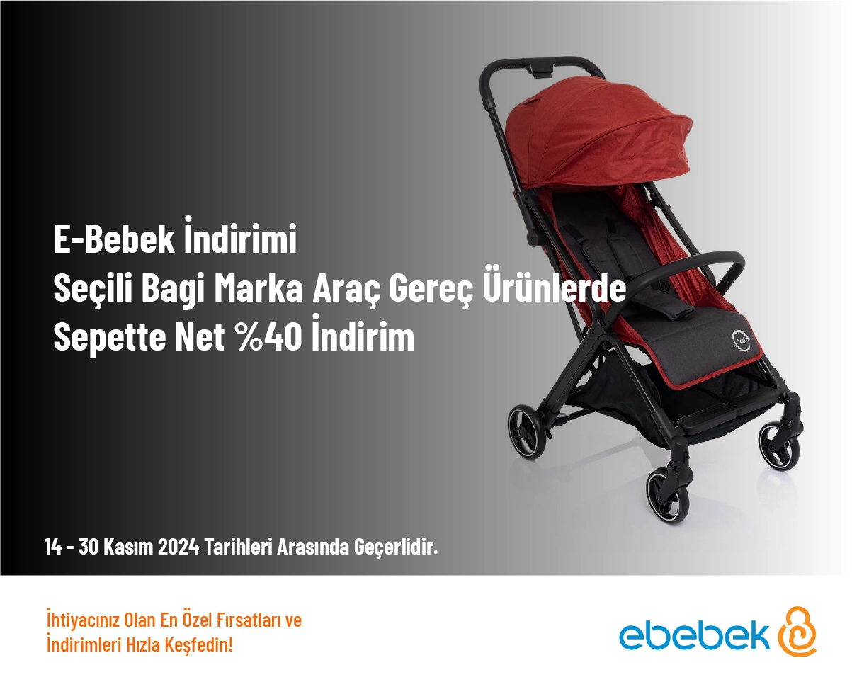 E-Bebek İndirimi - Seçili Bagi Marka Araç Gereç Ürünlerde Sepette Net %40 İndirim