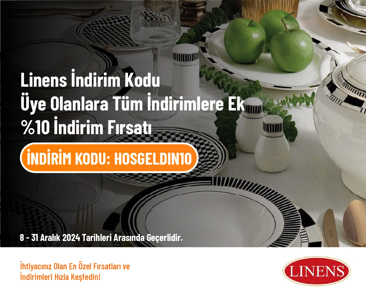 Linens İndirim Kodu - Üye Olanlara Tüm İndirimlere Ek %10 İndirim Fırsatı