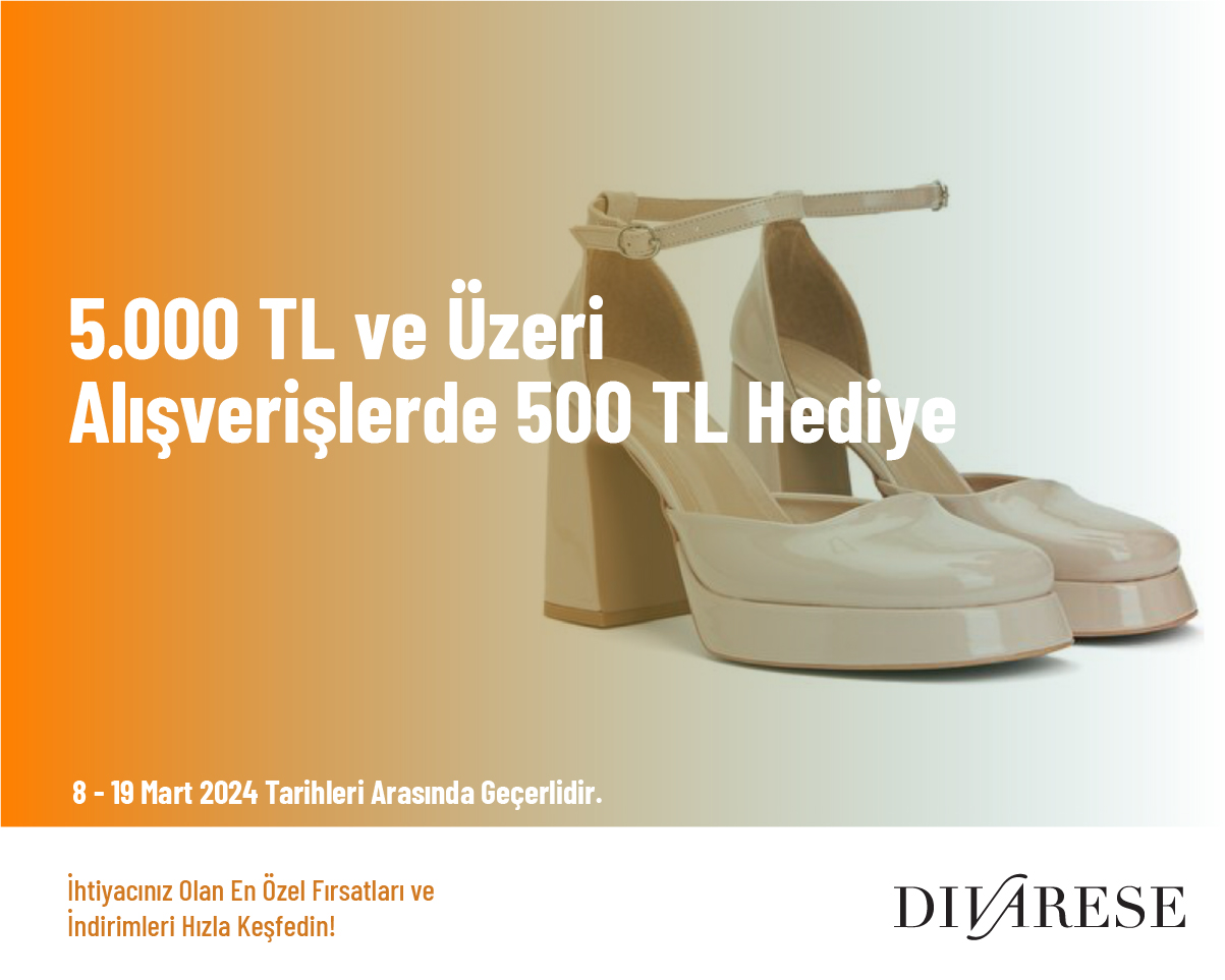 5.000 TL ve Üzeri Alışverişlerde 500 TL Hediye