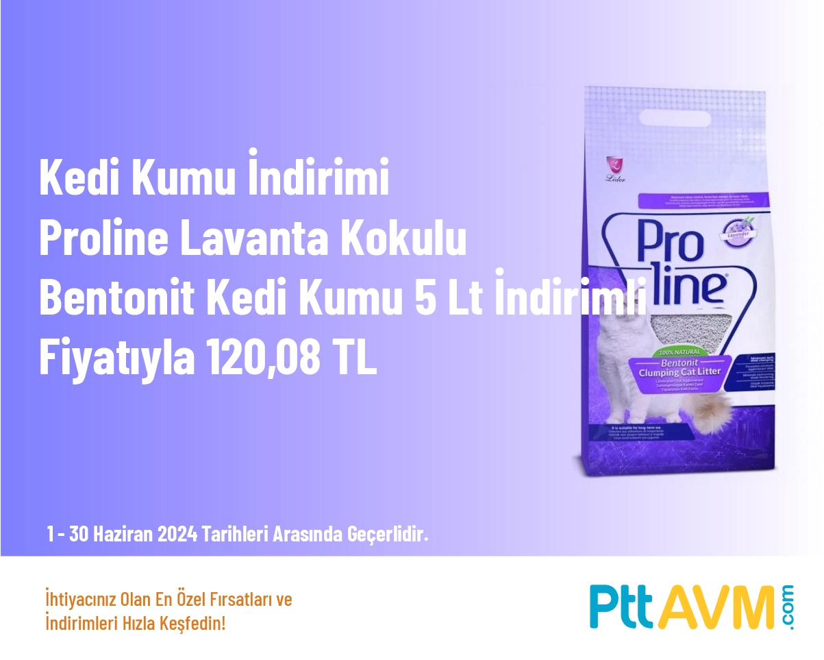 Kedi Kumu İndirimi - Proline Lavanta Kokulu Bentonit Kedi Kumu 5 Lt İndirimli Fiyatıyla 120,08 TL