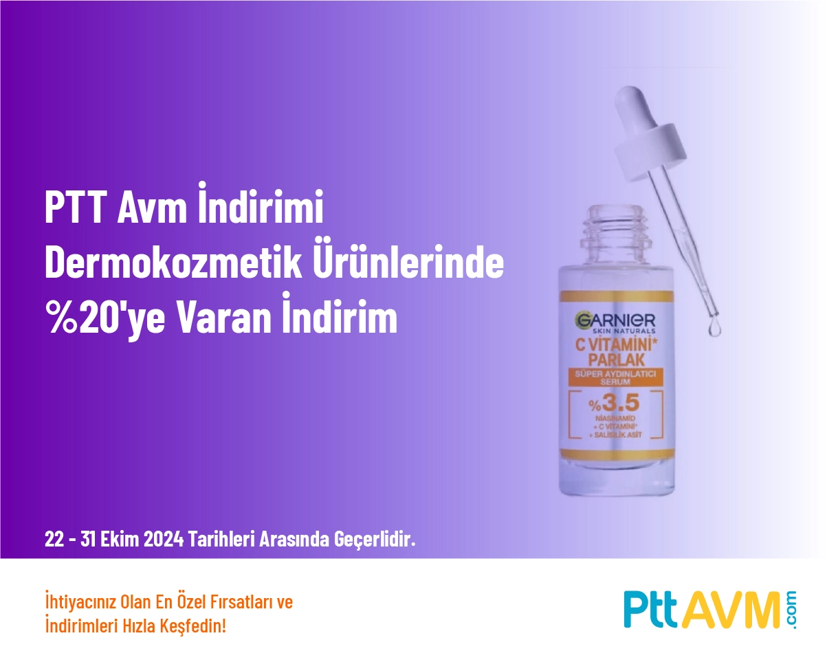 PTT Avm İndirimi - Dermokozmetik Ürünlerinde %20'ye Varan İndirim