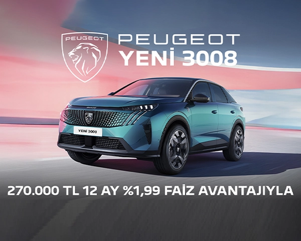 Yeni PEUGEOT 3008, 270.000 TL 12 ay %1,99 faiz avantajıyla Yeni PEUGEOT 3008, 270.000 TL 12 ay %1,99 faiz avantajıyla