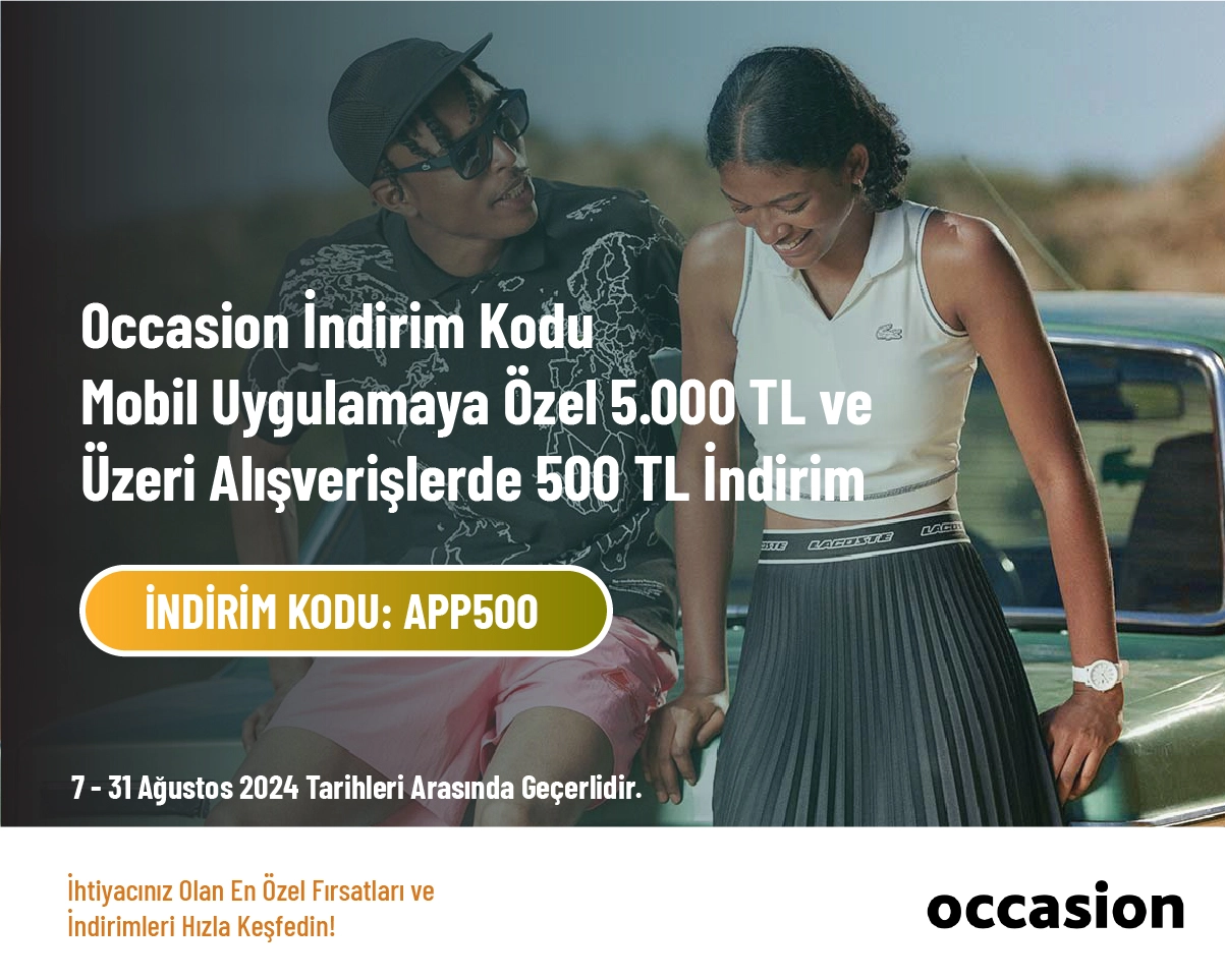 Occasion İndirim Kodu - Mobil Uygulamaya Özel 5.000 TL ve Üzeri Alışverişlerde 500 TL İndirim