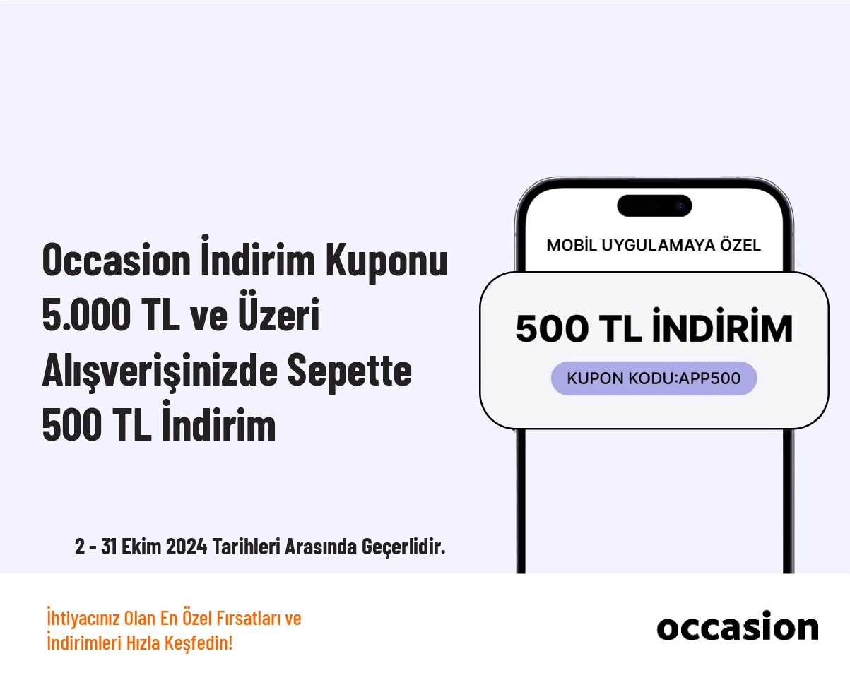 Occasion İndirim Kuponu - 5.000 TL ve Üzeri Alışverişinizde Sepette 500 TL İndirim