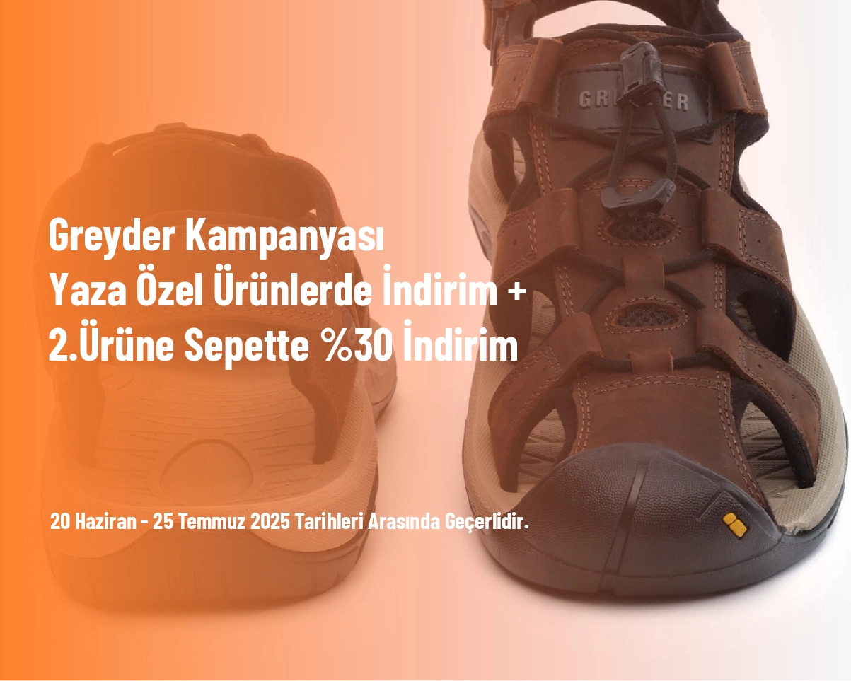 Greyder Kampanyası - Yaza Özel Ürünlerde İndirim + 2.Ürüne Sepette %30 İndirim