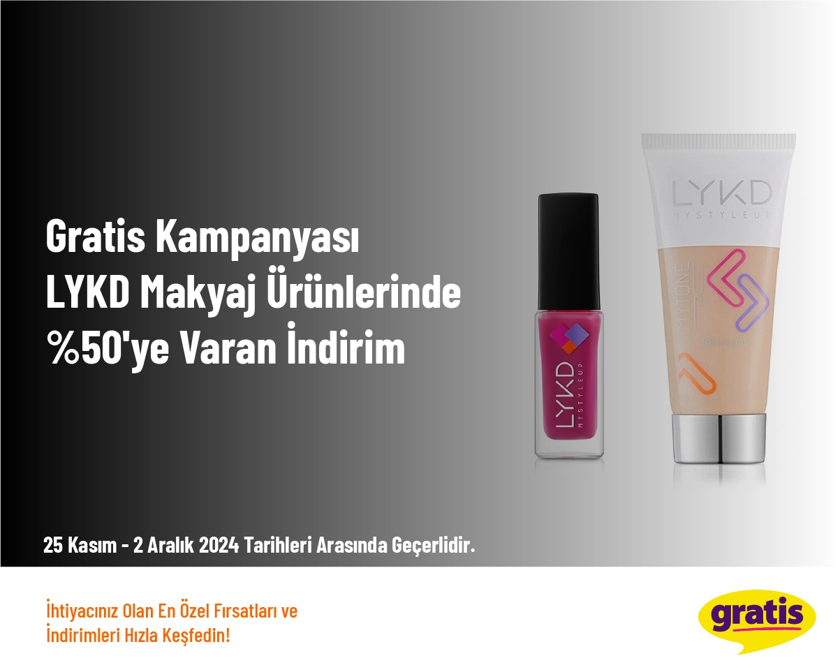 Gratis Kampanyası - LYKD Makyaj Ürünlerinde %50'ye Varan İndirim 