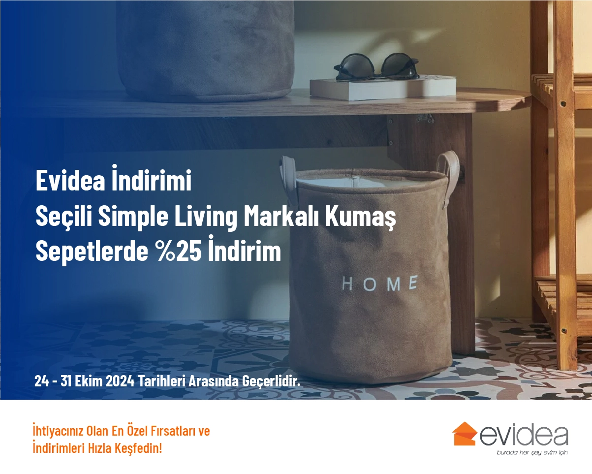 Evidea İndirimi - Seçili Simple Living Markalı Kumaş Sepetlerde %25 İndirim