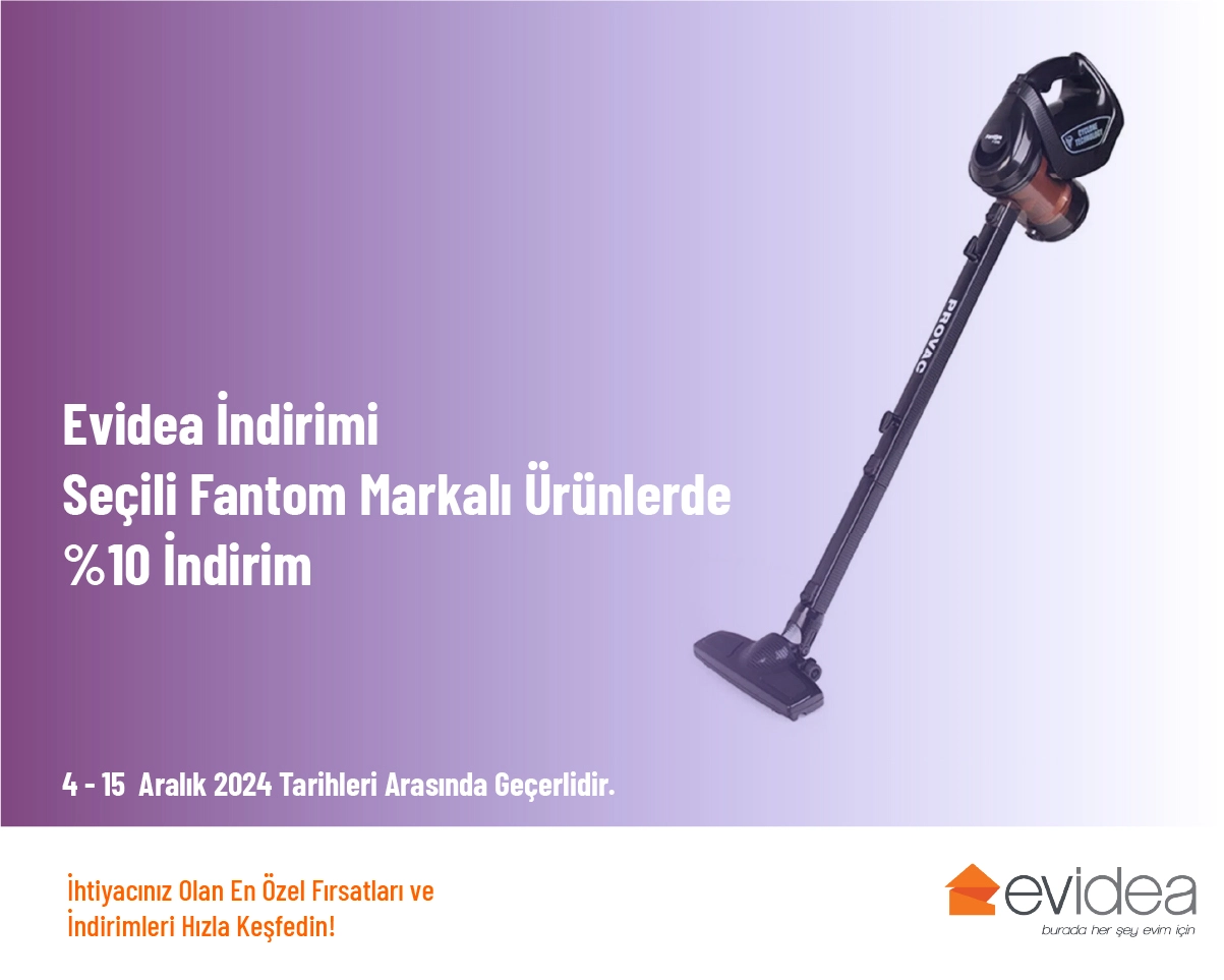 Evidea İndirimi - Seçili Fantom Markalı Ürünlerde %10 İndirim