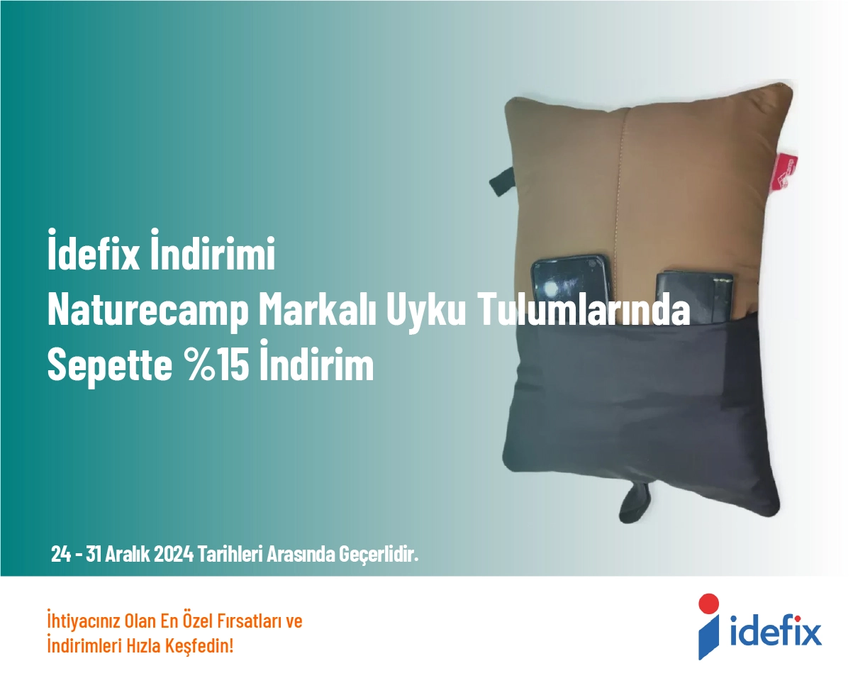 İdefix İndirimi - Naturecamp Markalı Uyku Tulumlarında Sepette %15 İndirim İdefix İndirimi - Naturecamp Markalı Uyku Tulumlarında Sepette %15 İndirim
