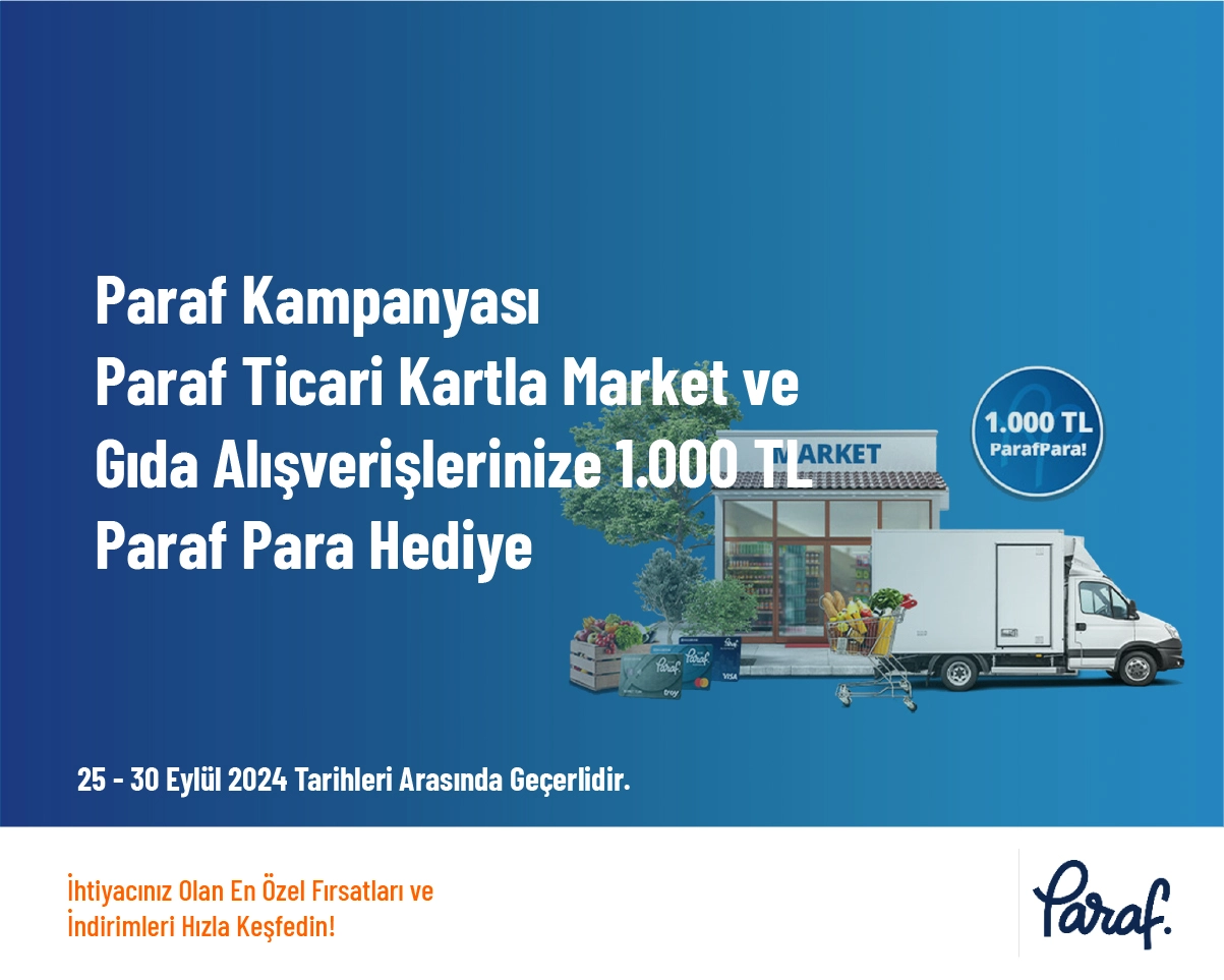 Paraf Kampanyası - Paraf Ticari Kartla Market ve Gıd