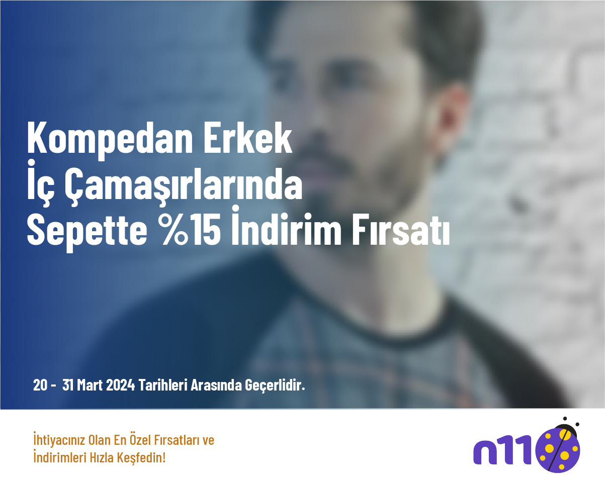 Kompedan Erkek İç Çamaşırlarında Sepette %15 İndirim Fırsatı