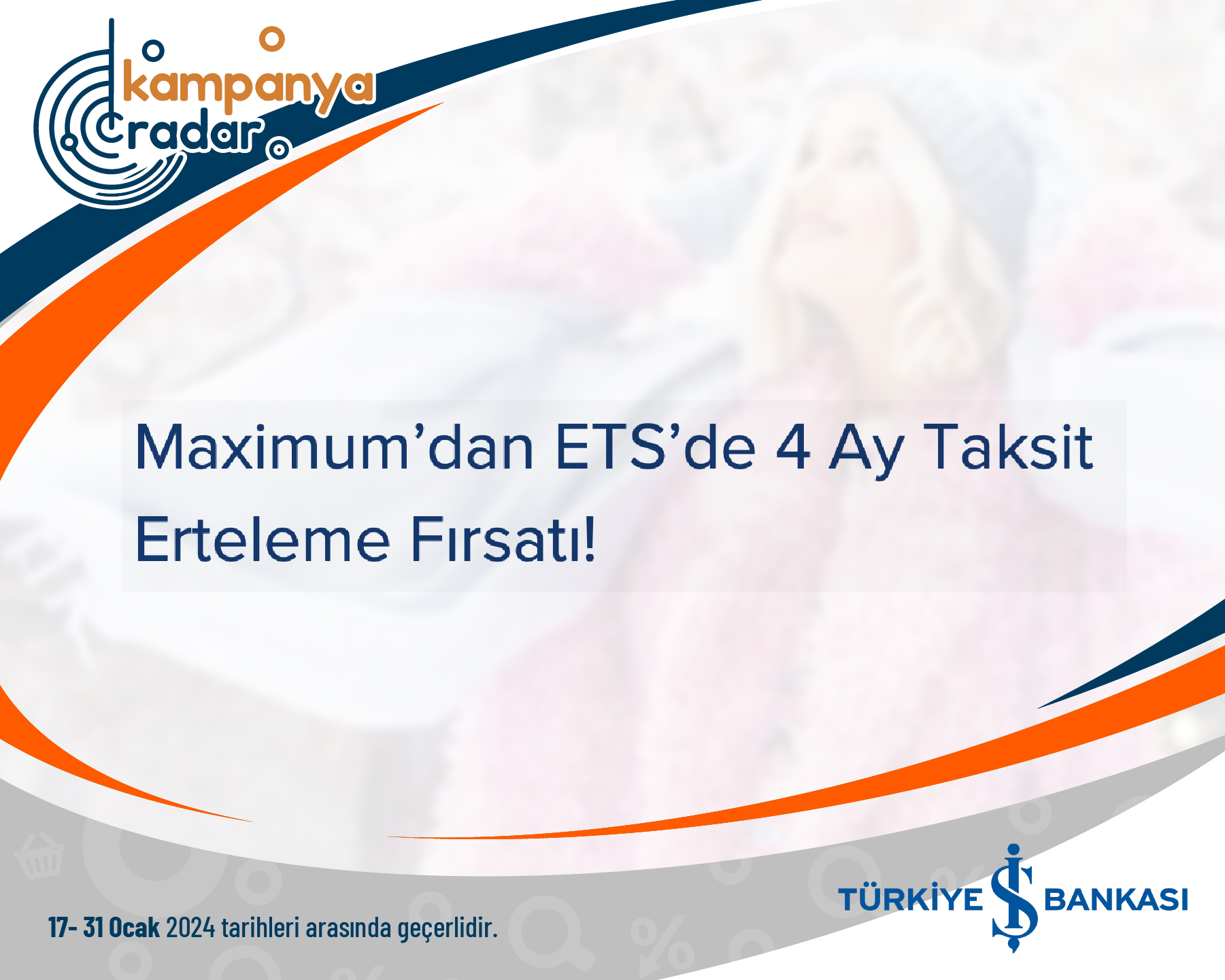 Türkiye İş Bankası Maximum’dan ETS’de 4 Ay Taksit Erteleme Fırsatı!