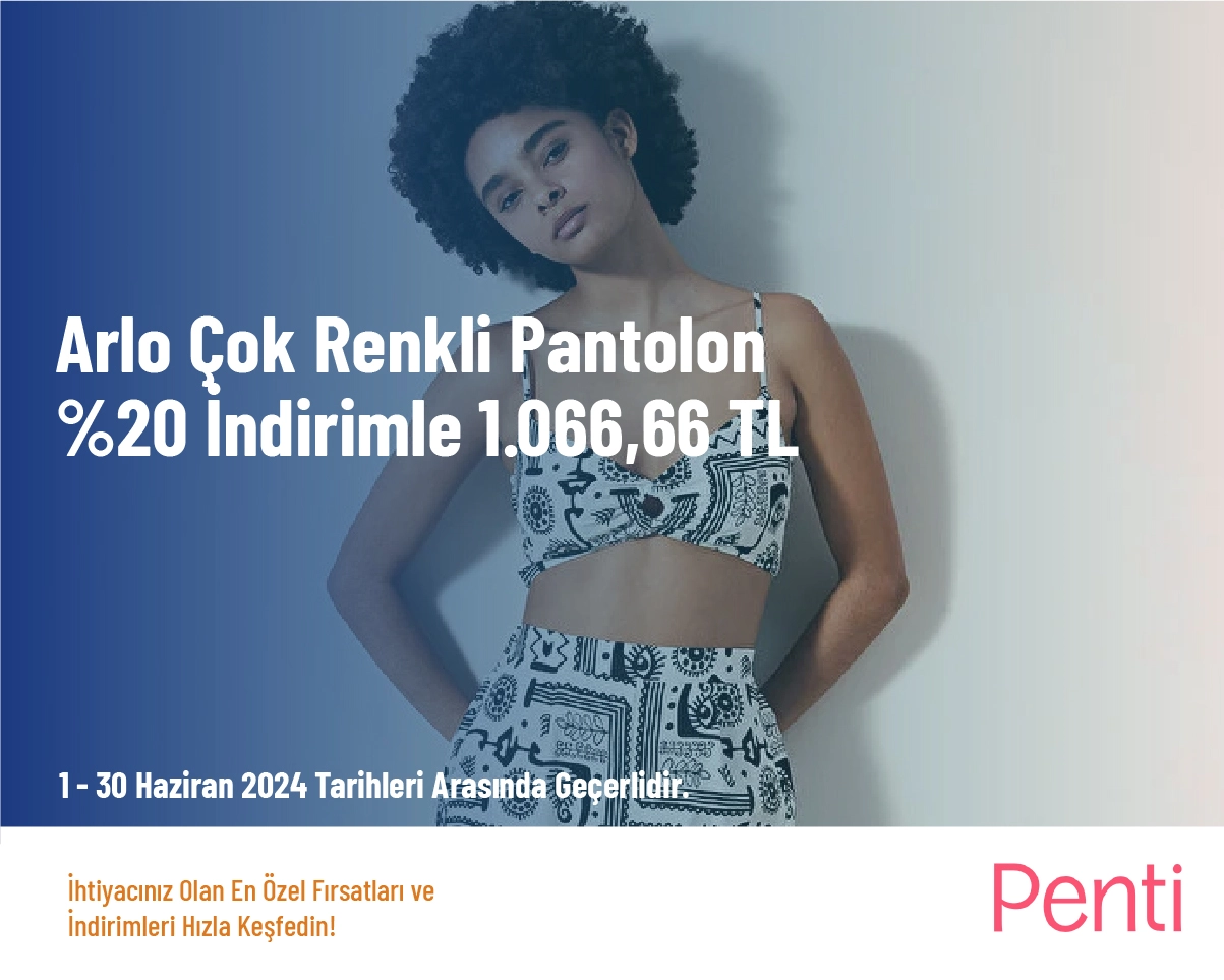 Penti İndirim - Arlo Çok Renkli Pantolon %20 İndirimle 1.066,66 TL