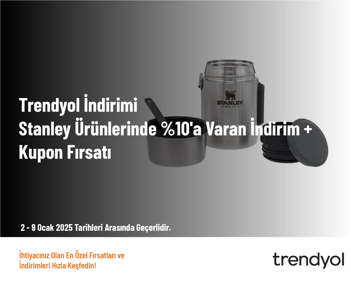 Trendyol İndirimi - Stanley Ürünlerinde %10'a Varan İndirim + Kupon Fırsatı