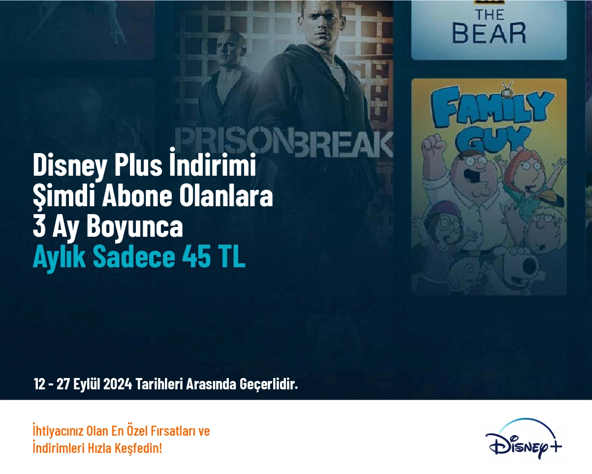 Disney Plus İndirimi - Şimdi Abone Olanlara 3 Ay Boyunca Aylık Sadece 45 TL