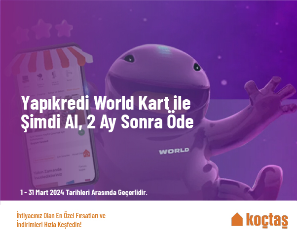 Yapıkredi World Kart ile Şimdi Al, 2 Ay Sonra Öde