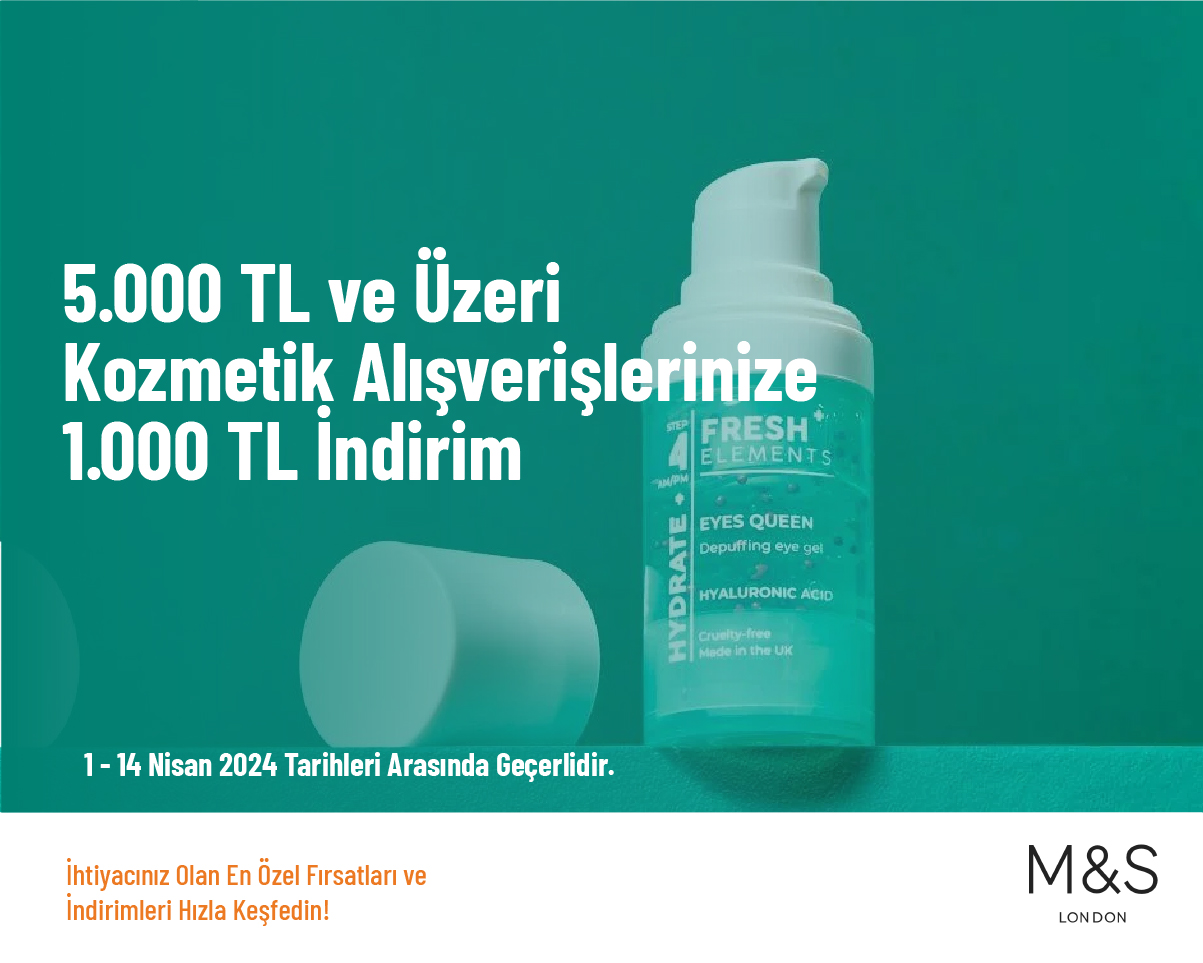 5.000 TL ve Üzeri Kozmetik Alışverişlerinize 1.000 TL İndirim