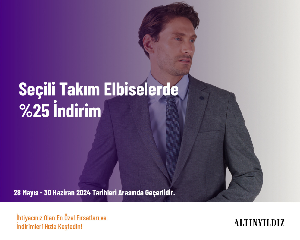 Seçili Takım Elbiselerde %25 İndirim