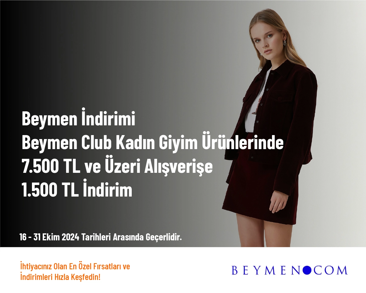 Beymen İndirimi - Beymen Club Kadın Giyim Ürünlerinde 7.500 TL ve Üzeri Alışverişe 1.500 TL İndirim