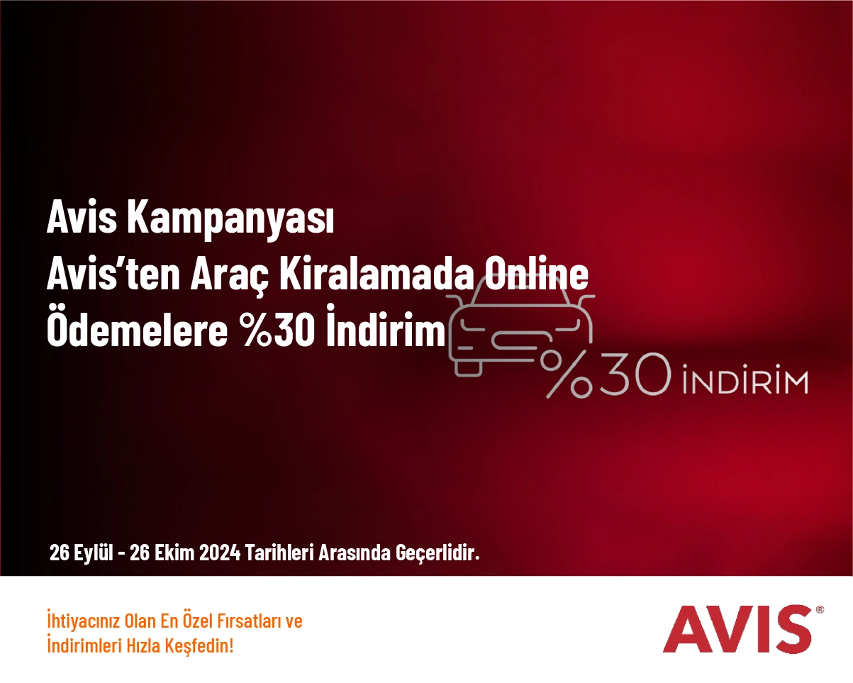 Avis Kampanyası - Avis’ten Araç Kiralamada Online Ödemelere %30 İndirim