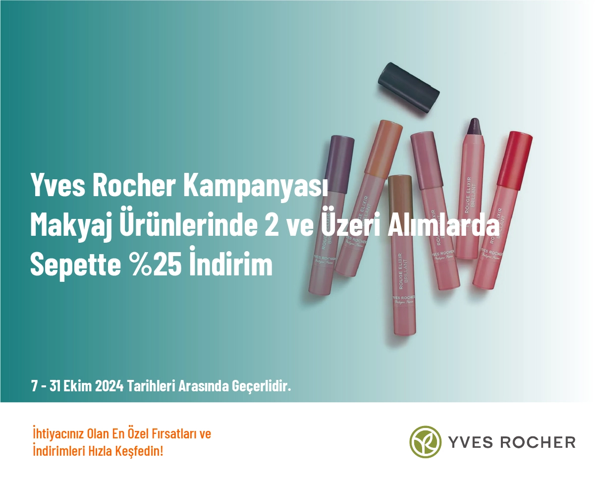 Yves Rocher Kampanyası - Makyaj Ürünlerinde 2 ve Üzeri Alımlarda Sepette %25 İndirim