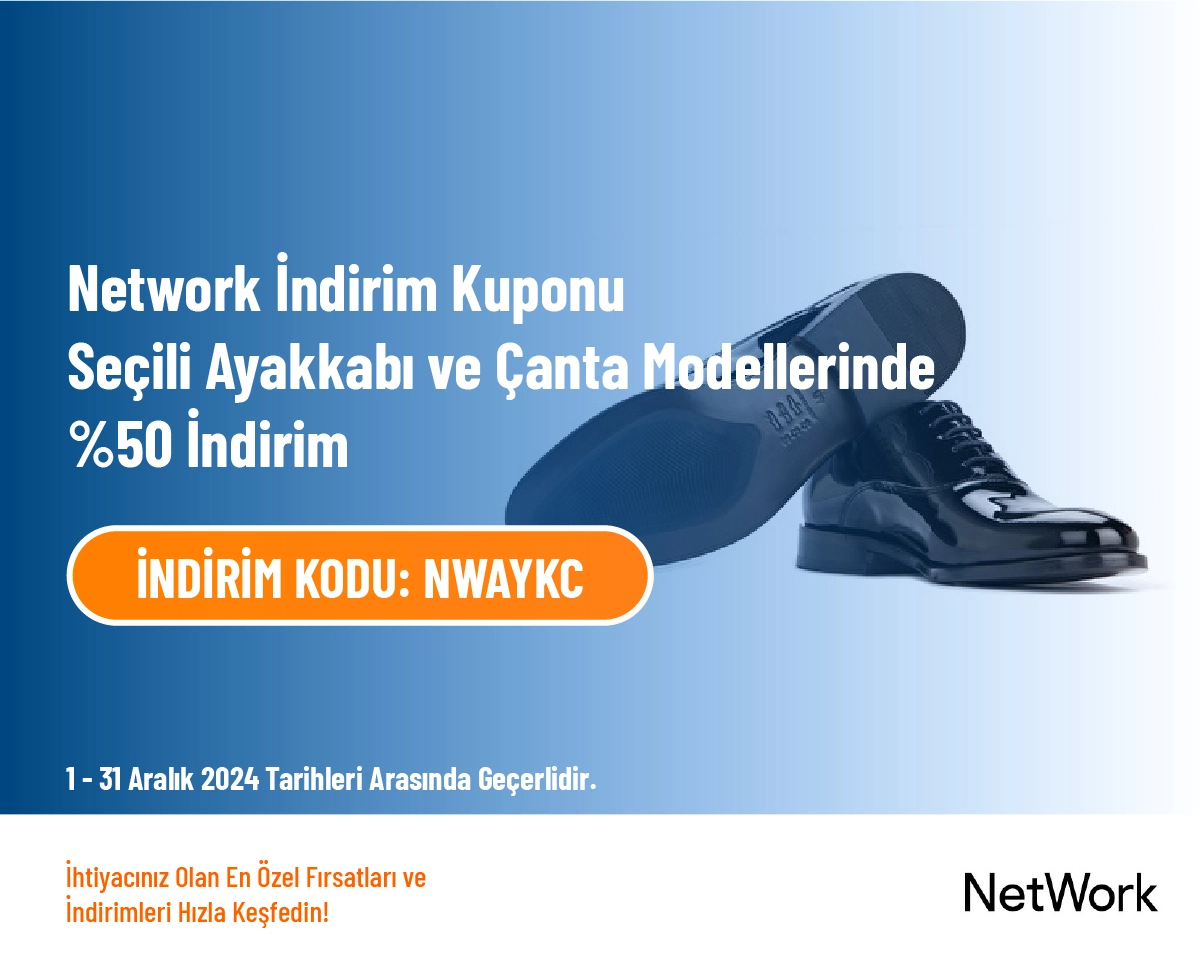 Network İndirim Kuponu - Seçili Ayakkabı ve Çanta Modellerinde %50 İndirim