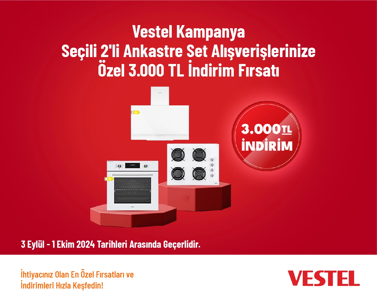 Vestel Kampanya - Seçili 2'li Ankastre Set Alışverişlerinize Özel 3.000 TL İndirim Fırsatı