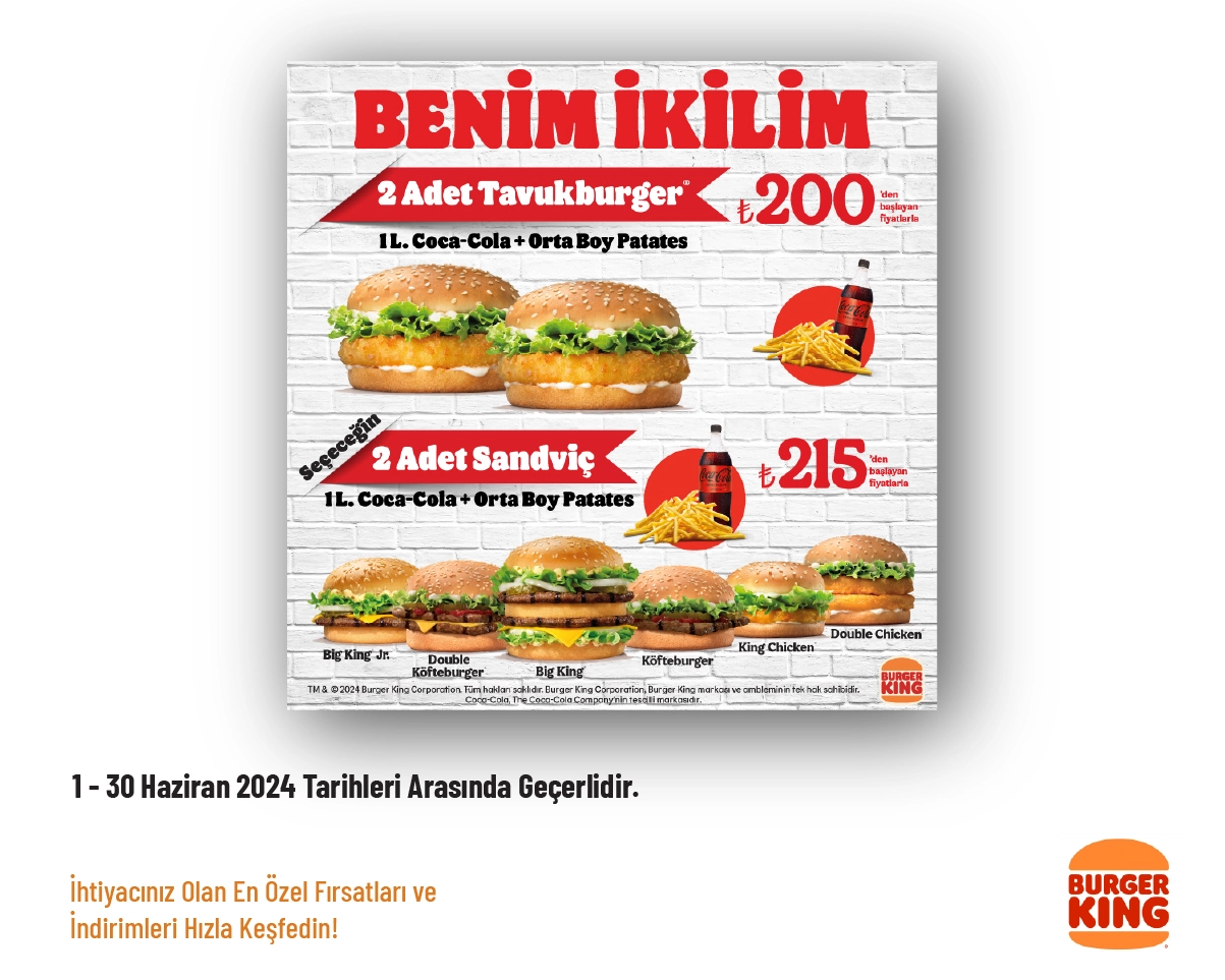 Burger King Kampanyası - Benim İkilim Menü 180 TL'den Başlayan Fiyatlarla