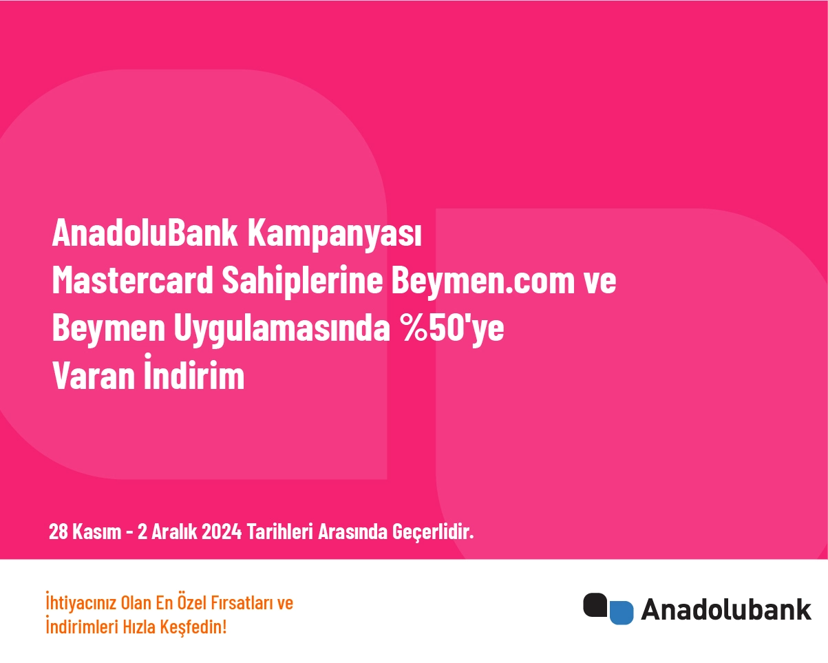 AnadoluBank Kampanyası - Mastercard Sahiplerine Beymen.com ve Beymen Uygulamasında %50'ye Varan İndirim