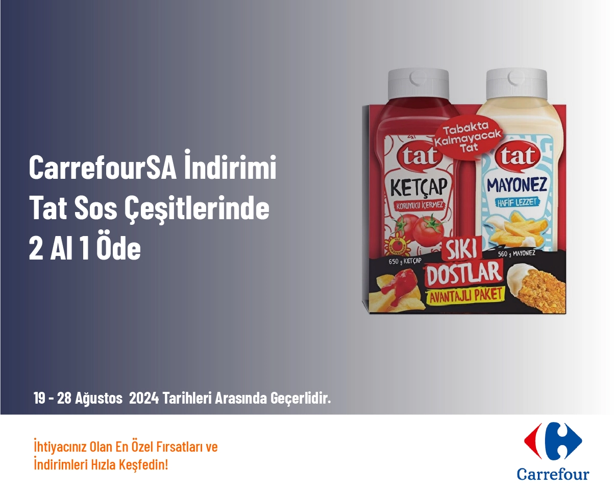 CarrefourSA İndirimi - Tat Sos Çeşitlerinde 2 Al 1 Öde