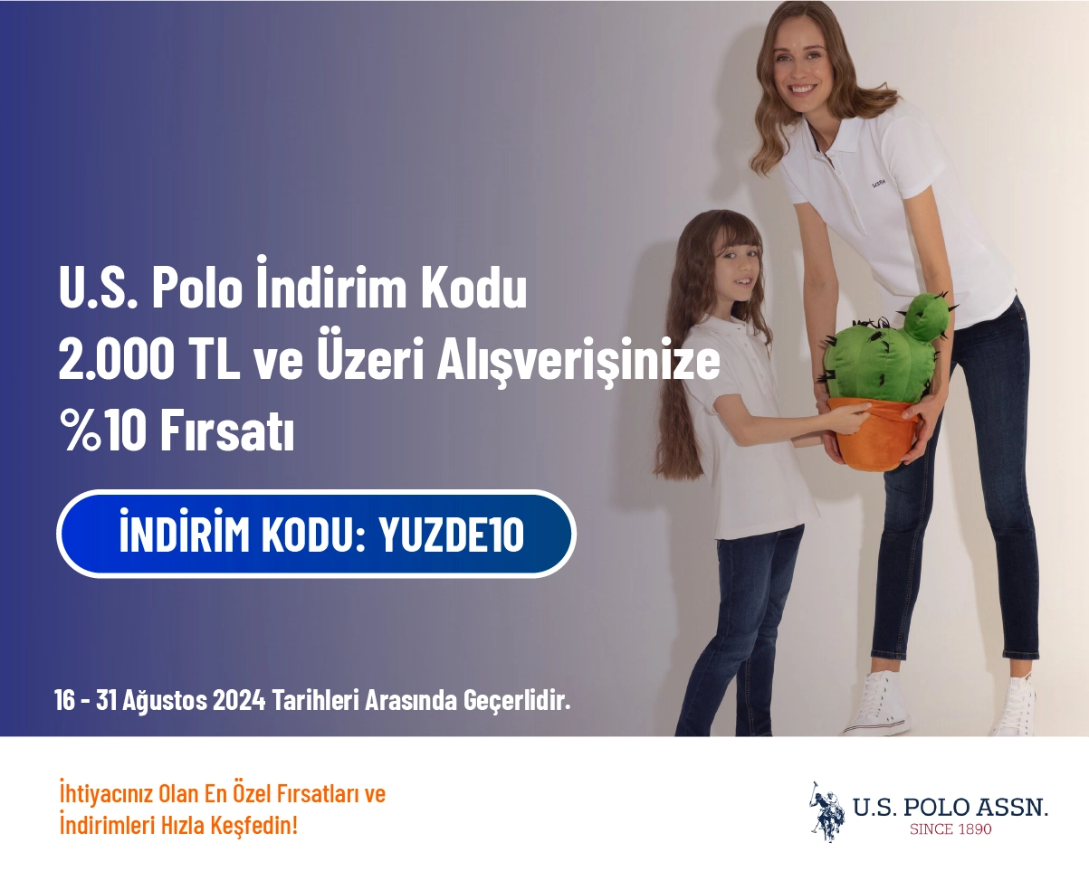 U.S. Polo İndirim Kodu - 2.000 TL ve Üzeri Alışverişinize %10 Fırsatı