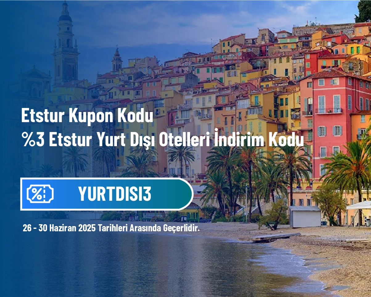 Etstur Kupon Kodu - %3 Etstur Yurt Dışı Otelleri İndirim Kodu Etstur Kupon Kodu - %3 Etstur Yurt Dışı Otelleri İndirim Kodu