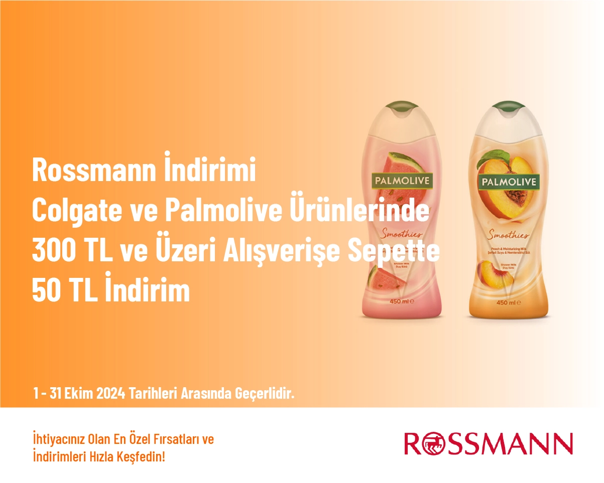 Rossmann İndirimi - Colgate ve Palmolive Ürünlerinde 300 TL ve Üzeri Alışverişe Sepette 50 TL İndirim