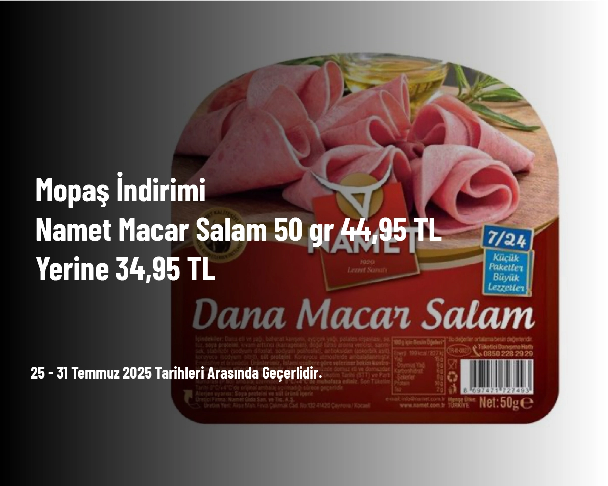 Mopaş İndirimi - Namet Macar Salam 50 gr 44,95 TL Yerine 34,95 TL Mopaş İndirimi - Namet Macar Salam 50 gr 44,95 TL Yerine 34,95 TL