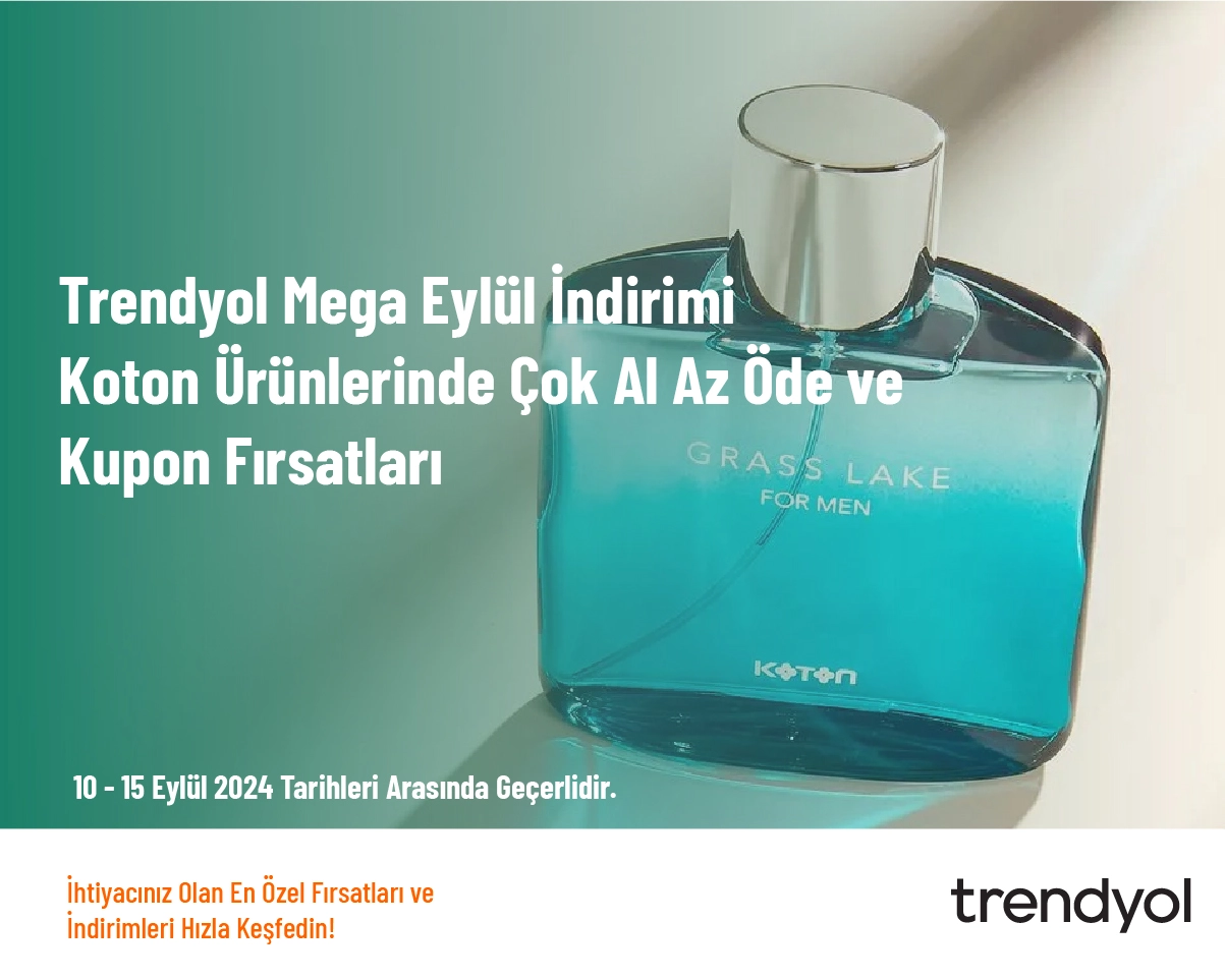 Trendyol Mega Eylül İndirimi - Koton Ürünlerinde Çok Al Az Öde ve Kupon Fırsatları