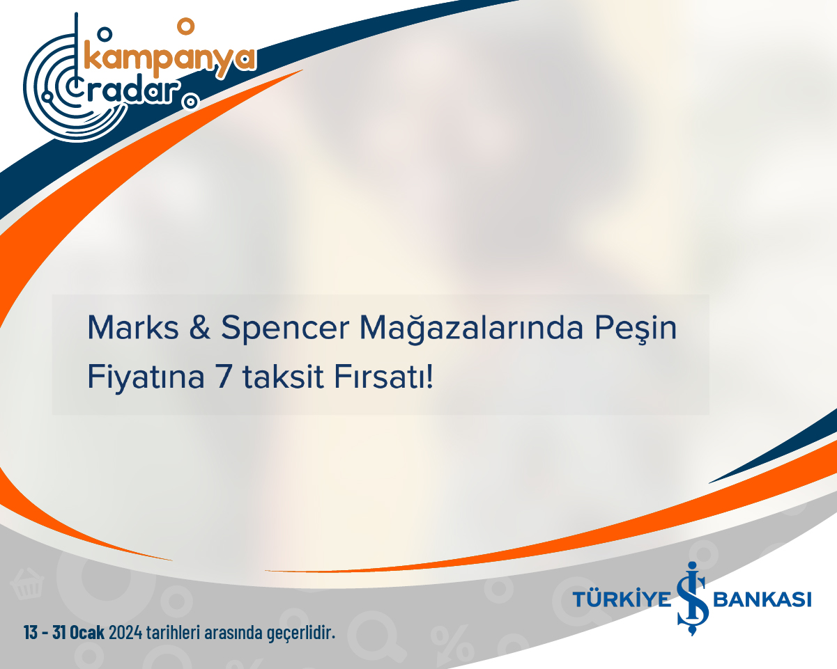 Marks & Spencer Mağazalarında Peşin Fiyatına 7 taksit Fırsatı!