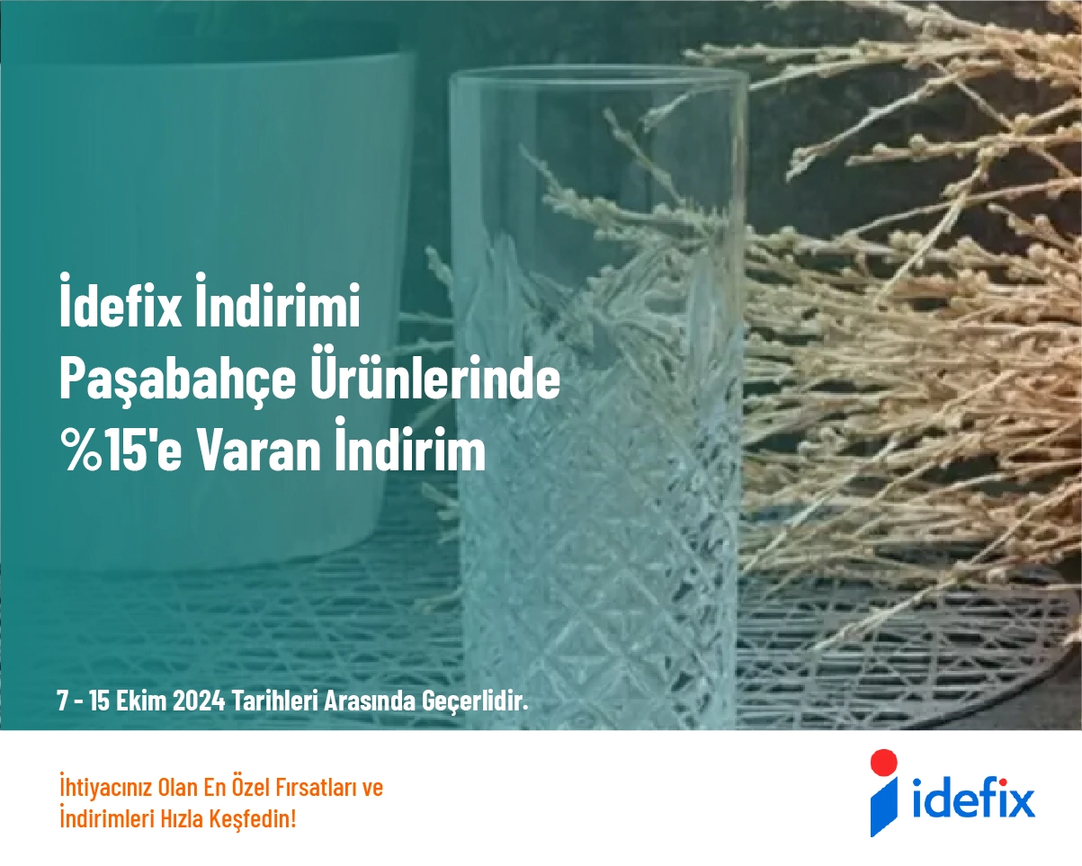 İdefix İndirimi - Paşabahçe Ürünlerinde %15'e Varan İndirim