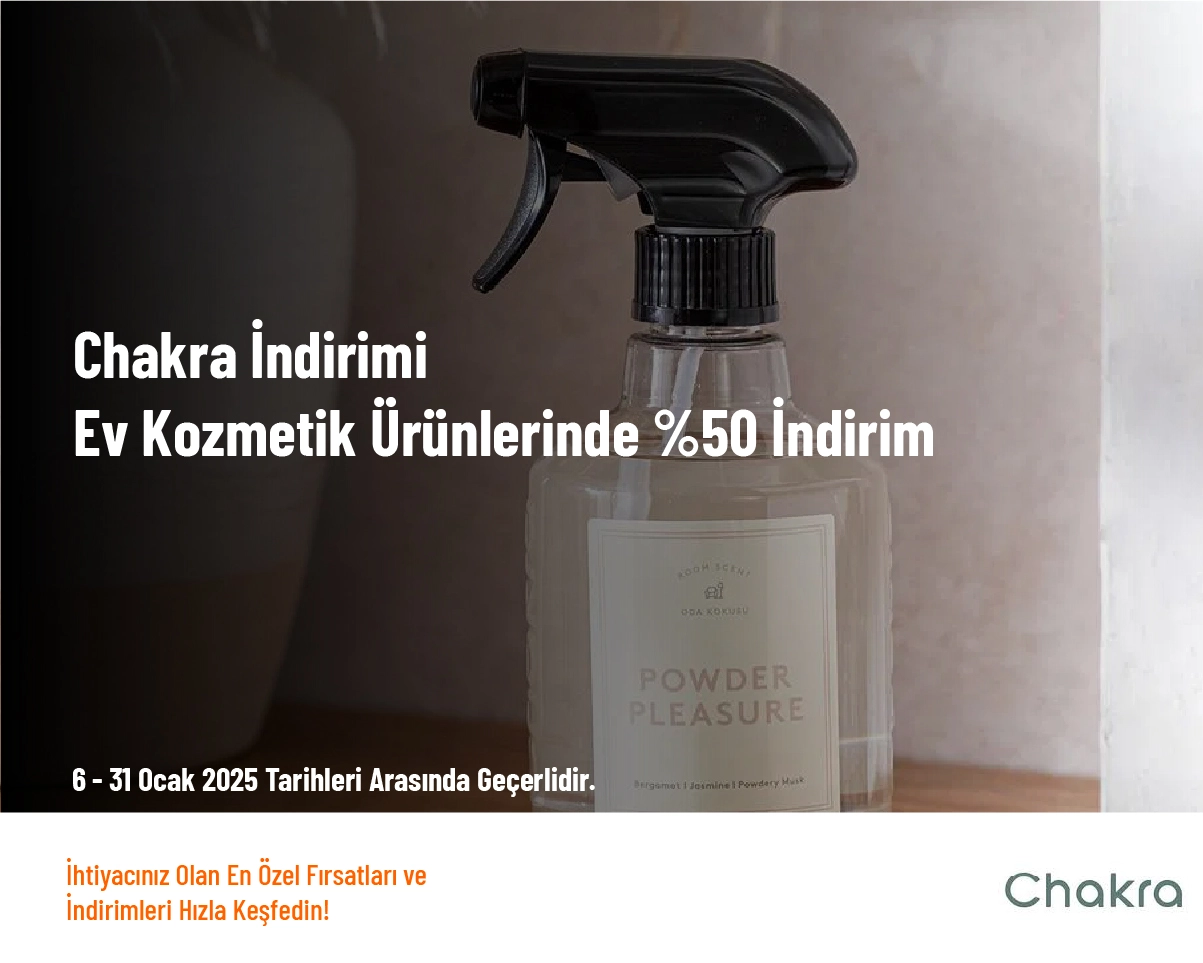 Chakra İndirimi - Ev Kozmetik Ürünlerinde %50 İndirim